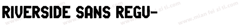 Riverside Sans Regu字体转换